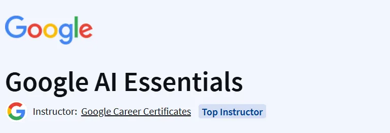 Google AI Essentials Course