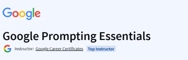 Google Prompting Essentials Course