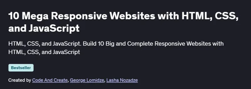 10 Mega Responsive Websites with HTML, CSS, and JavaScript Course
