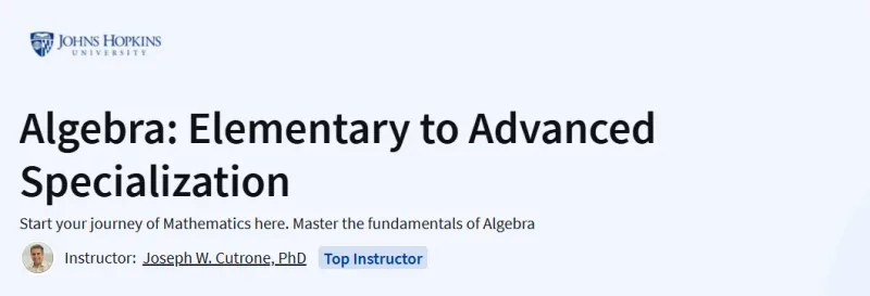 Algebra: Elementary to Advanced Specialization Course