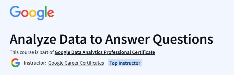 Analyze Data to Answer Questions Course