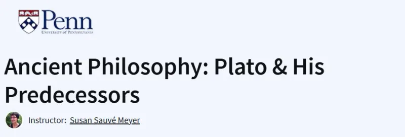 Ancient Philosophy: Plato & His Predecessors Course
