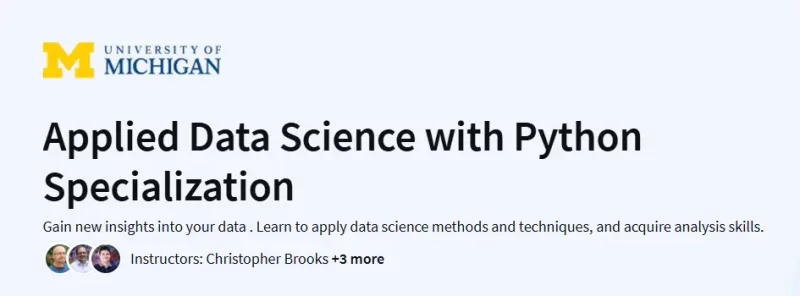 Applied Data Science with Python Specialization – By University of Michigan Course