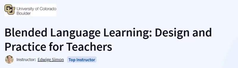 Blended Language Learning: Design and Practice for Teachers Course
