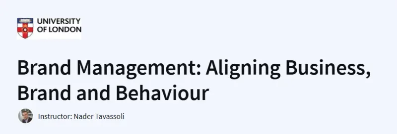Brand Management: Aligning Business, Brand and Behaviour Course
