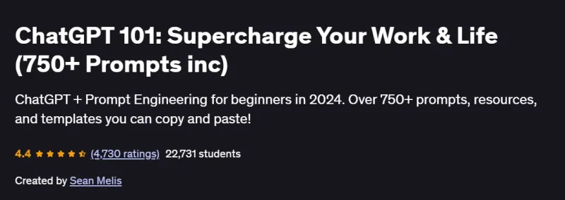 ChatGPT 101: Supercharge Your Work & Life (750+ Prompts inc)