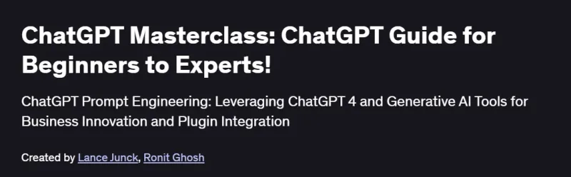 ChatGPT Masterclass: ChatGPT Guide for Beginners to Experts! Course