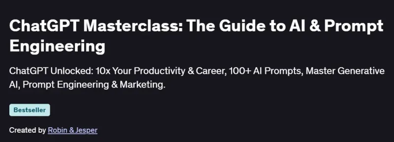 ChatGPT Masterclass: The Guide to AI & Prompt Engineering Course