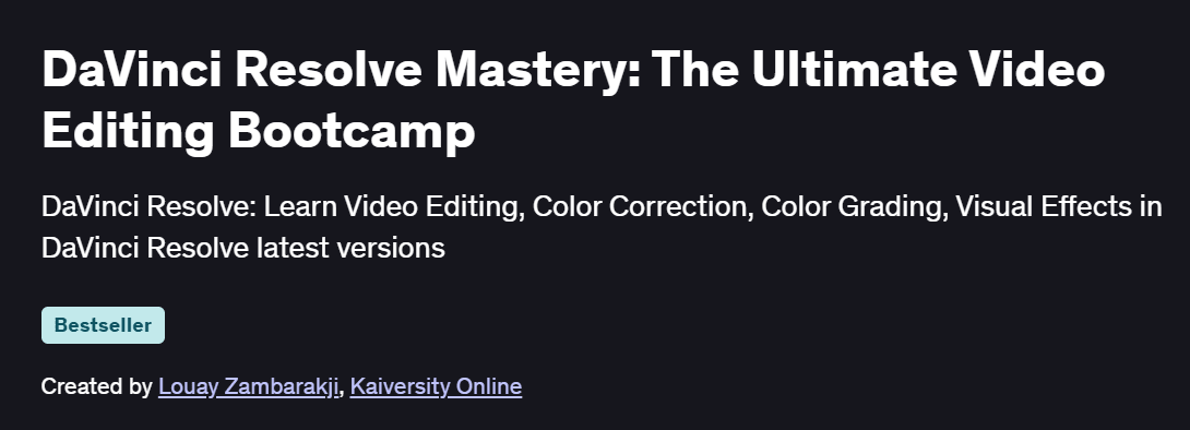 DaVinci Resolve Mastery: The Ultimate Video Editing Bootcamp Course
