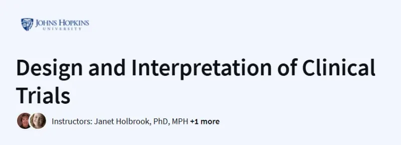 Design and Interpretation of Clinical Trials Course