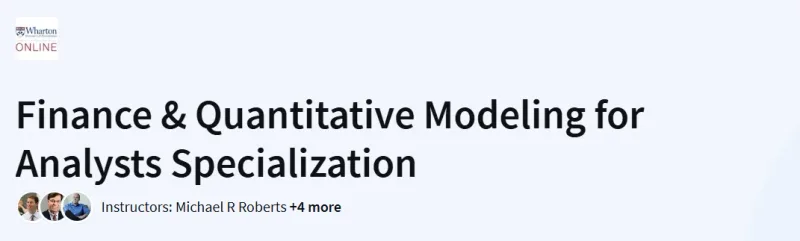 Finance & Quantitative Modeling for Analysts Specialization Course