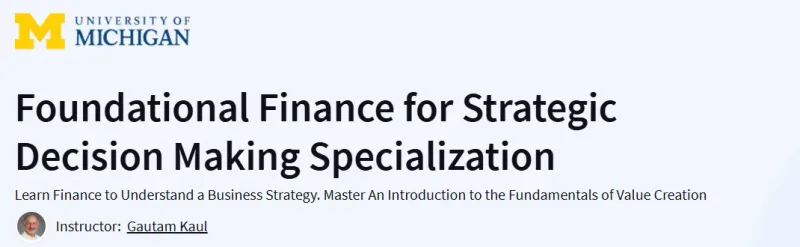 Foundational Finance for Strategic Decision Making Specialization Course
