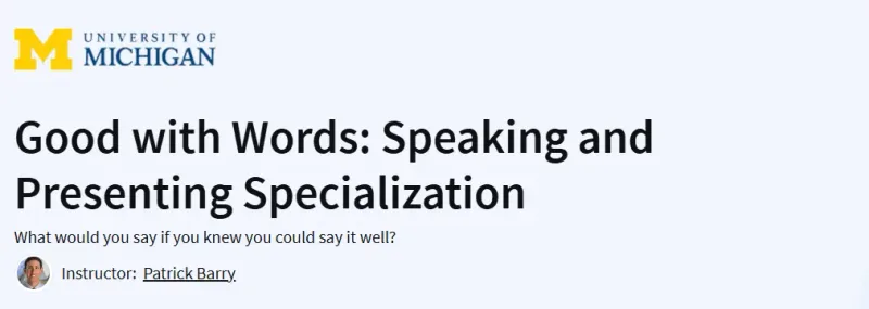 Good with Words: Speaking and Presenting Specialization Course