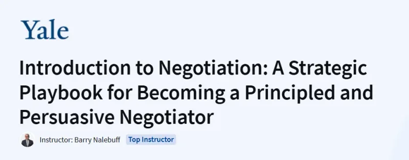 Introduction to Negotiation: A Strategic Playbook for Becoming a Principled and Persuasive Negotiator Course