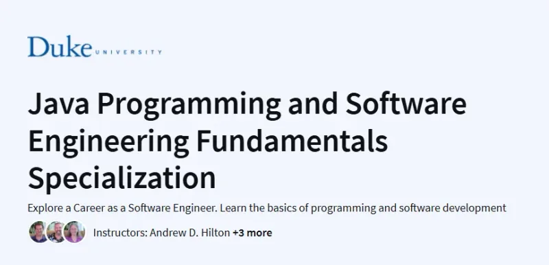 Java Programming and Software Engineering Fundamentals Specialization Course