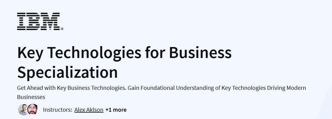 Key Technologies for Business Specialization Course