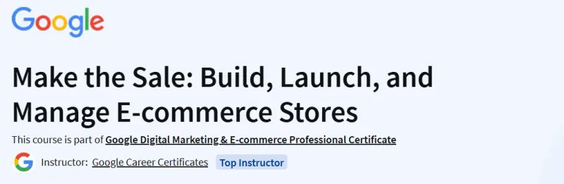 Make the Sale: Build, Launch and Manage E-commerce Stores Course