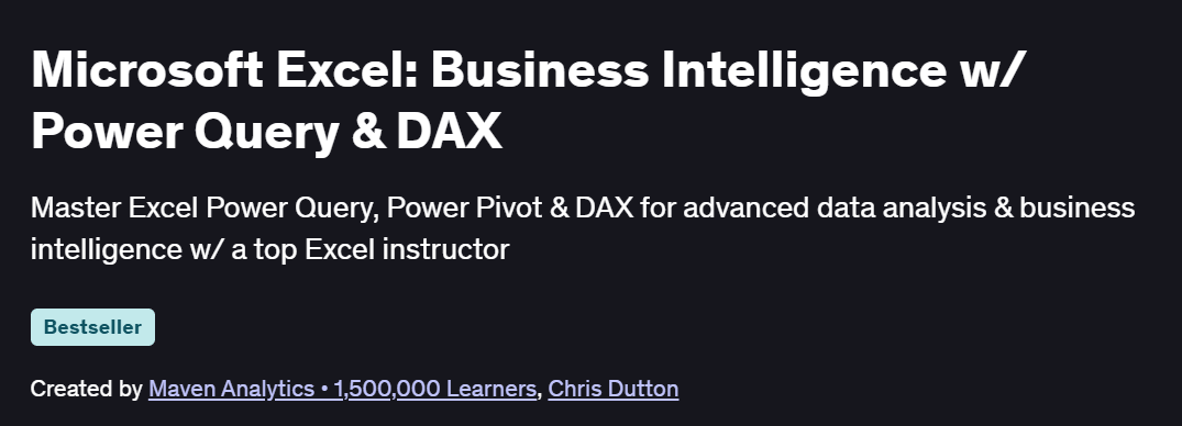 Microsoft Excel: Business Intelligence w/ Power Query & DAX Course