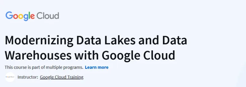 Modernizing Data Lakes and Data Warehouses with Google Cloud