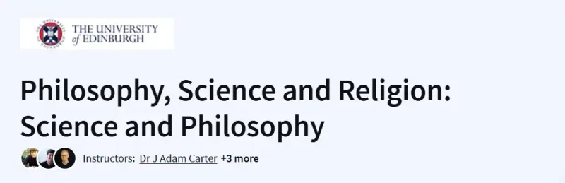 Philosophy, Science and Religion: Science and Philosophy Course