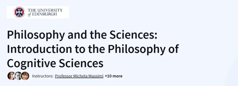 Philosophy and the Sciences: Introduction to the Philosophy of Cognitive Sciences Course