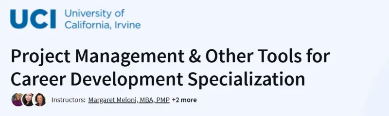 Project Management & Other Tools for Career Development Specialization Course