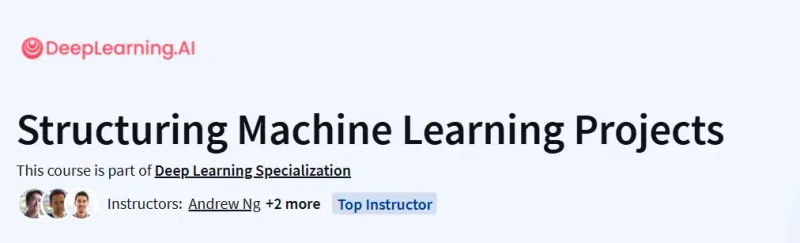Structuring Machine Learning Projects Course