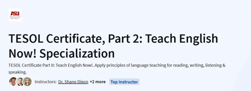 TESOL Certificate, Part 2: Teach English Now! Specialization Course