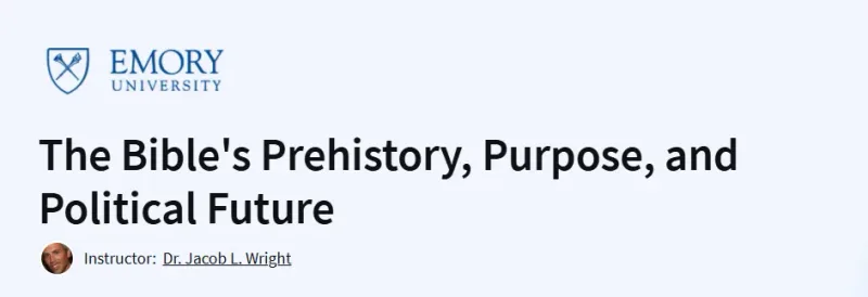 The Bible’s Prehistory, Purpose, and Political Future Course