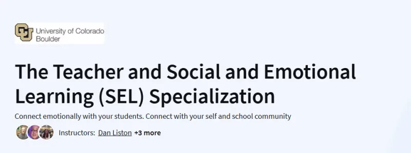 The Teacher and Social and Emotional Learning (SEL) Specialization Course
