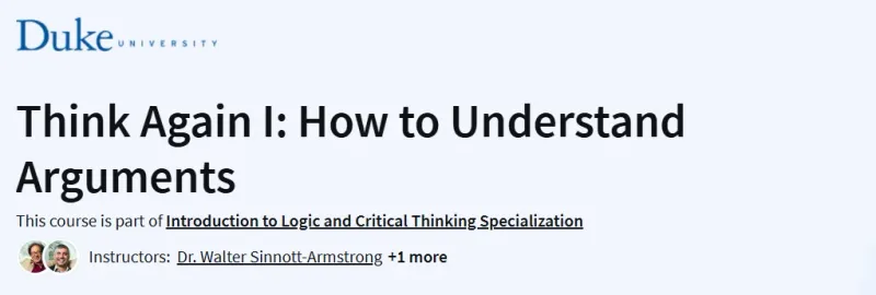 Think Again I: How to Understand Arguments Course