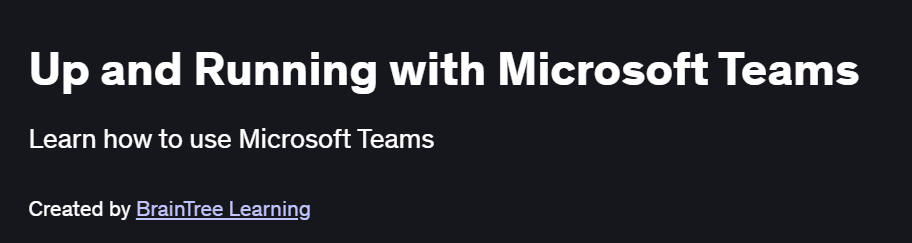 Up and Running with Microsoft Teams Course