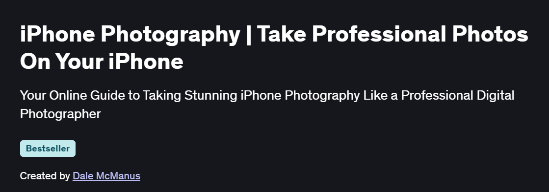 iPhone Photography | Take Professional Photos On Your iPhone Course