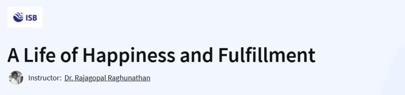 A Life of Happiness and Fulfillment Course