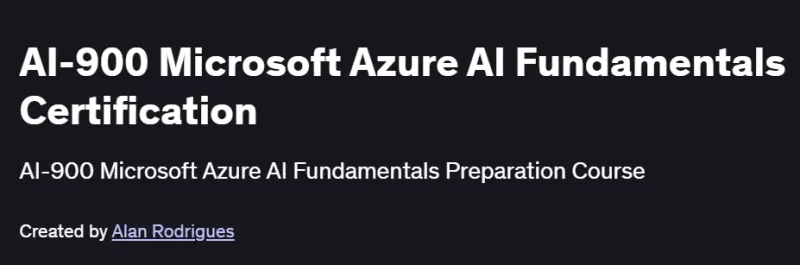 AI-900 Microsoft Azure AI Fundamentals Certification Course