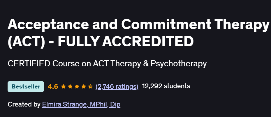 Acceptance and Commitment Therapy (ACT) – FULLY ACCREDITED Course