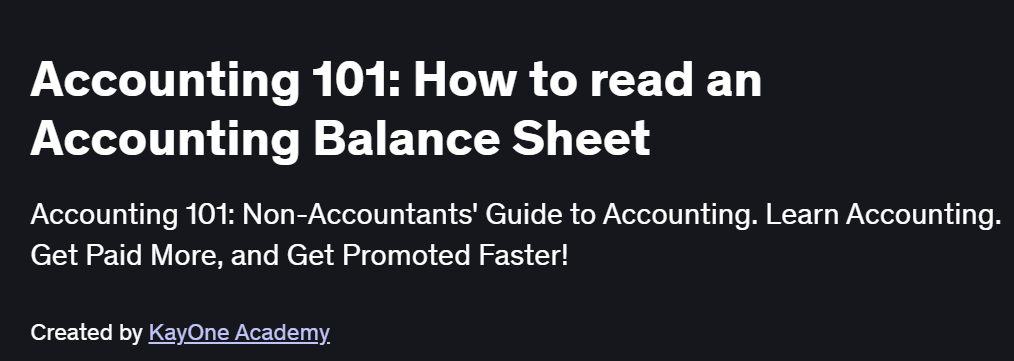 Accounting 101: How to read an Accounting Balance Sheet Course
