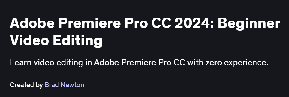 Adobe Premiere Pro CC 2024: Beginner Video Editing Course