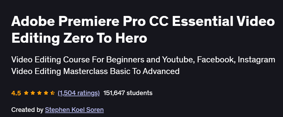 Adobe Premiere Pro CC Essential Video Editing Zero To Hero Course
