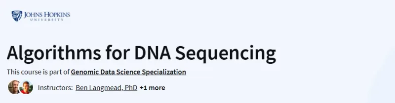 Algorithms for DNA Sequencing Course