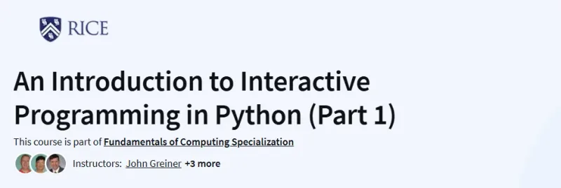 An Introduction to Interactive Programming in Python (Part 1) Course