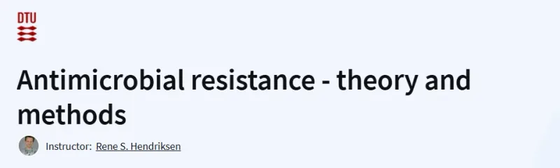 Antimicrobial resistance – theory and methods Course