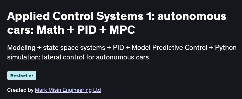 Applied Control Systems 1: autonomous cars: Math + PID + MPC Course