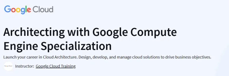 Architecting with Google Compute Engine Specialization Course