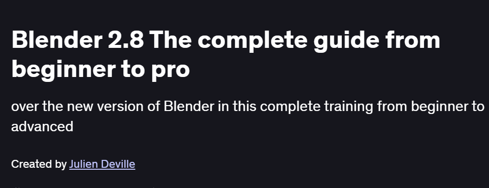 Blender 2.8 The complete guide from beginner to pro Course