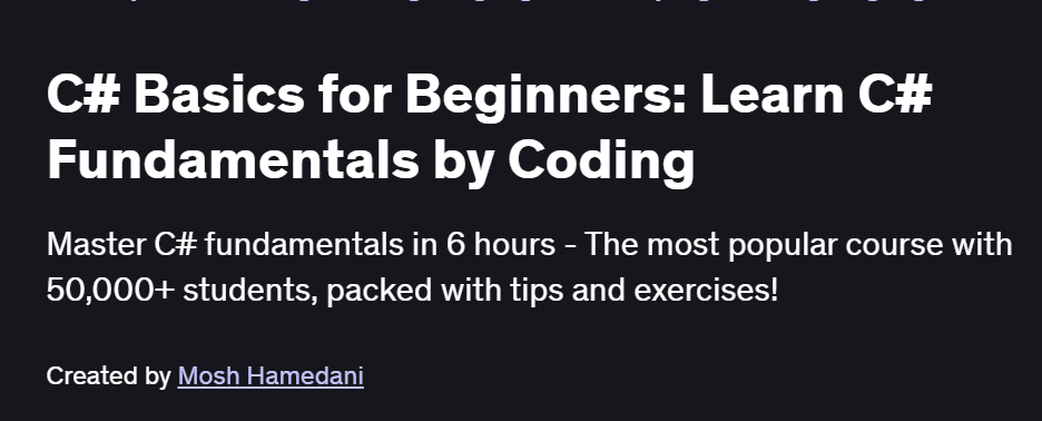 C# Basics for Beginners: Learn C# Fundamentals by Coding Course