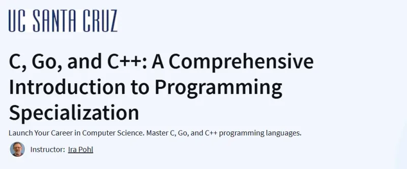 C, Go, and C++: A Comprehensive Introduction to Programming Specialization Course
