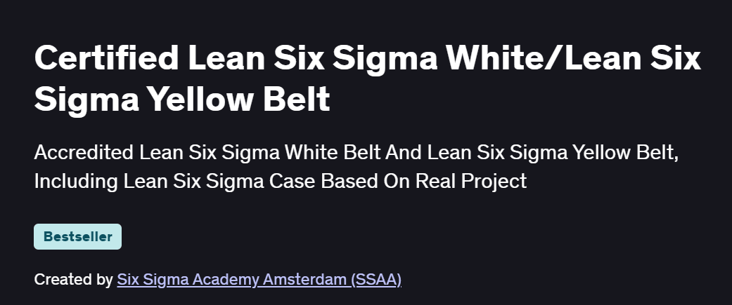 Certified Lean Six Sigma White/Lean Six Sigma Yellow Belt Course