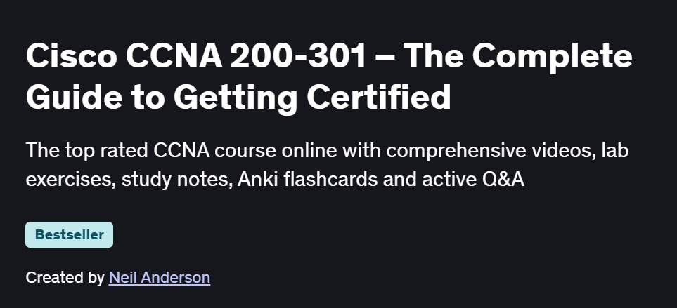 Cisco CCNA 200-301 – The Complete Guide to Getting Certified Course
