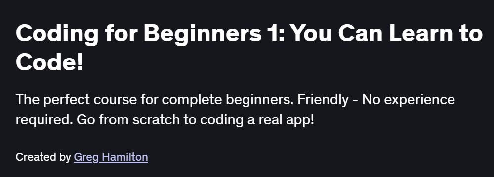 Coding for Beginners 1: You Can Learn to Code! Course